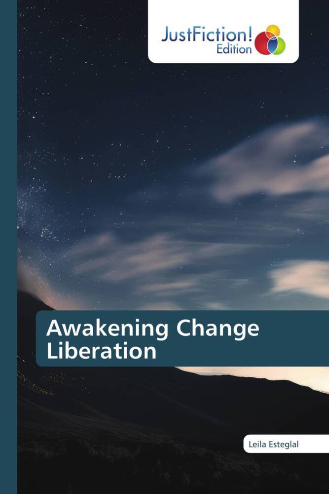 Awakening Change Liberation