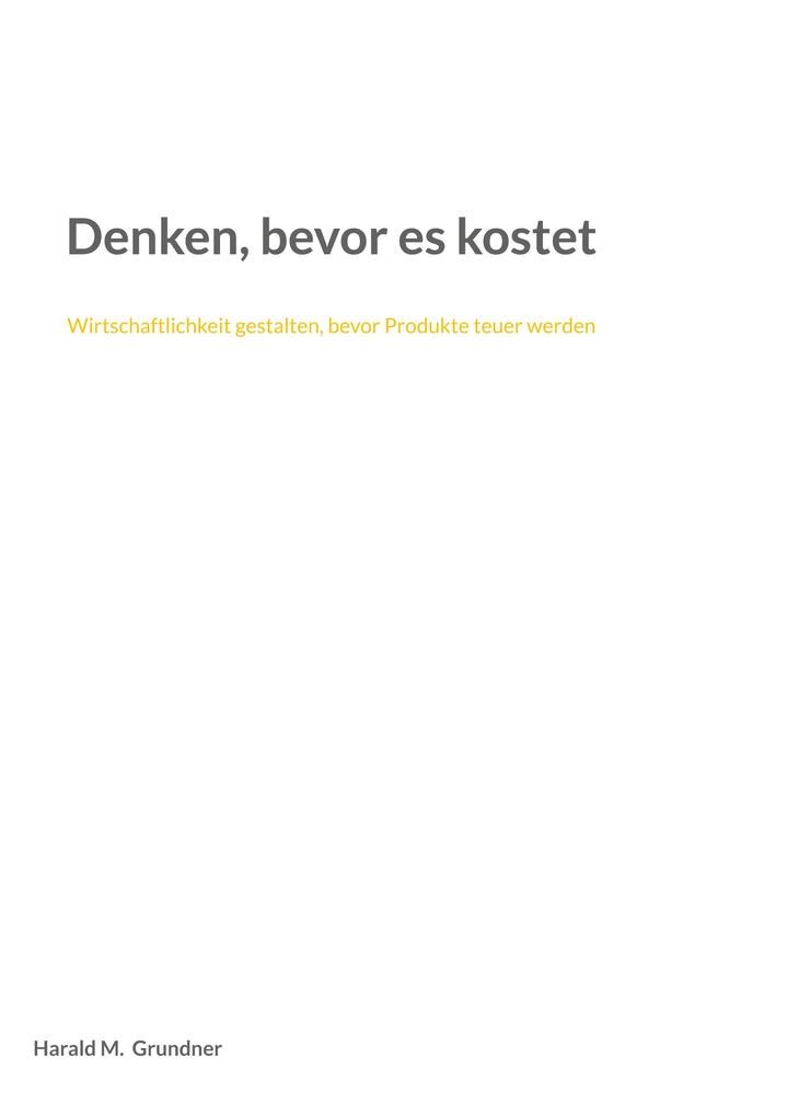 Denken bevor es kostet