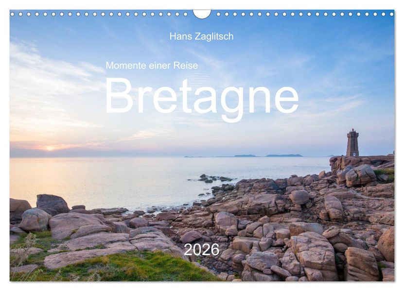 Momente einer Reise - Bretagne (Wandkalender 2026 DIN A3 quer) CALVENDO Monatskalender
