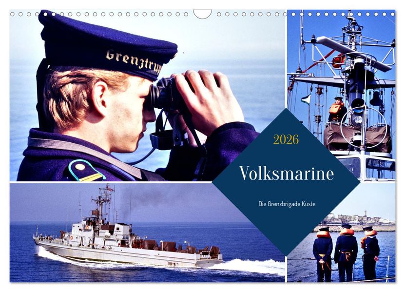 Volksmarine - Die Grenzbrigade Küste (Wandkalender 2026 DIN A3 quer) CALVENDO Monatskalender