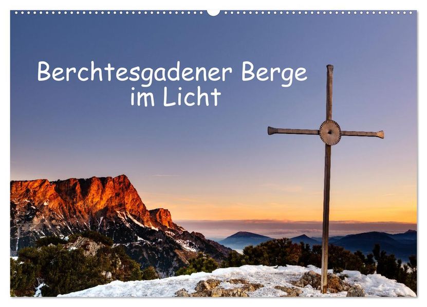 Berchtesgadener Berge im Licht (Wandkalender 2026 DIN A2 quer) CALVENDO Monatskalender