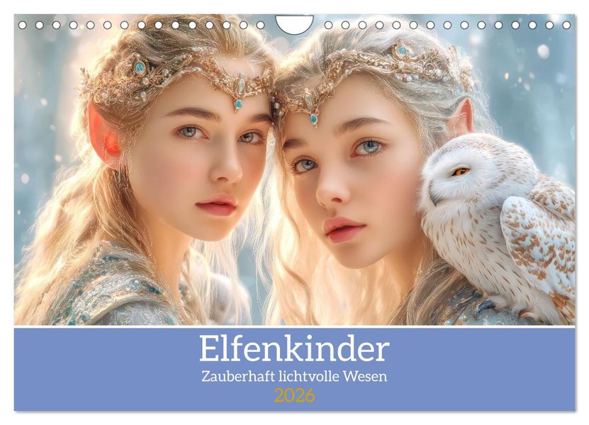 Elfenkinder - Zauberhaft lichtvolle Wesen (Wandkalender 2026 DIN A4 quer) CALVENDO Monatskalender