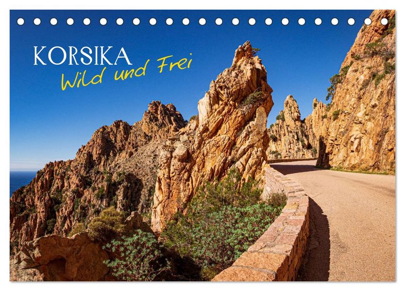 Korsika Wild und Frei (Tischkalender 2026 DIN A5 quer) CALVENDO Monatskalender