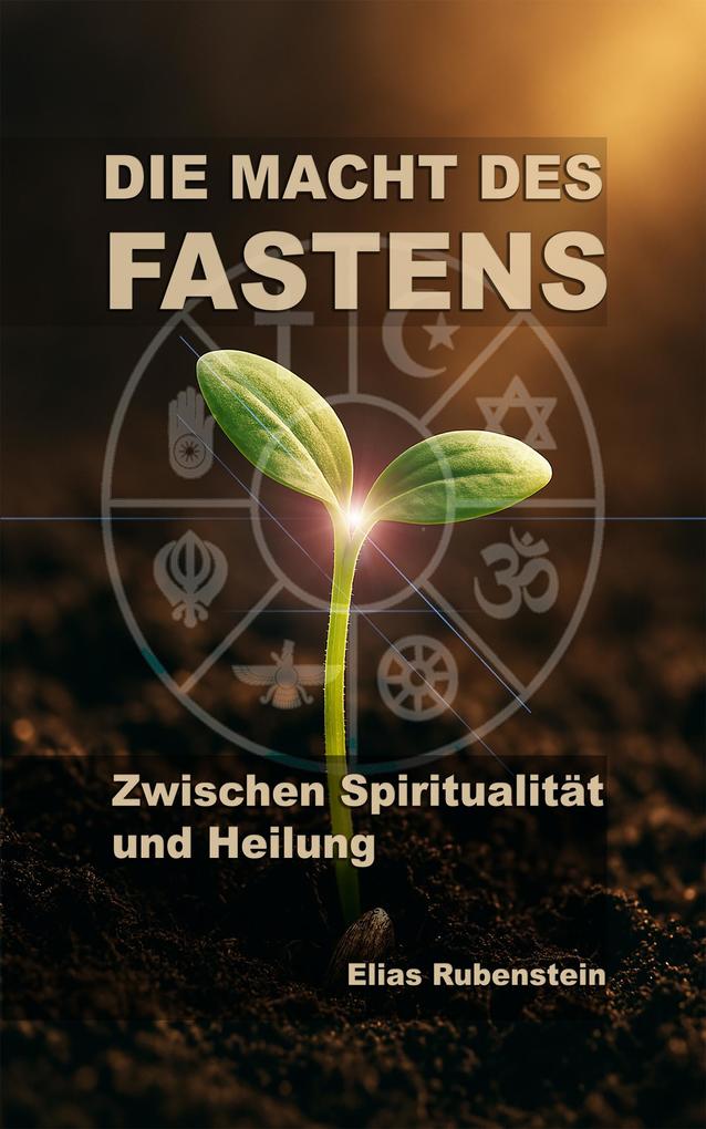 Die Macht des Fastens