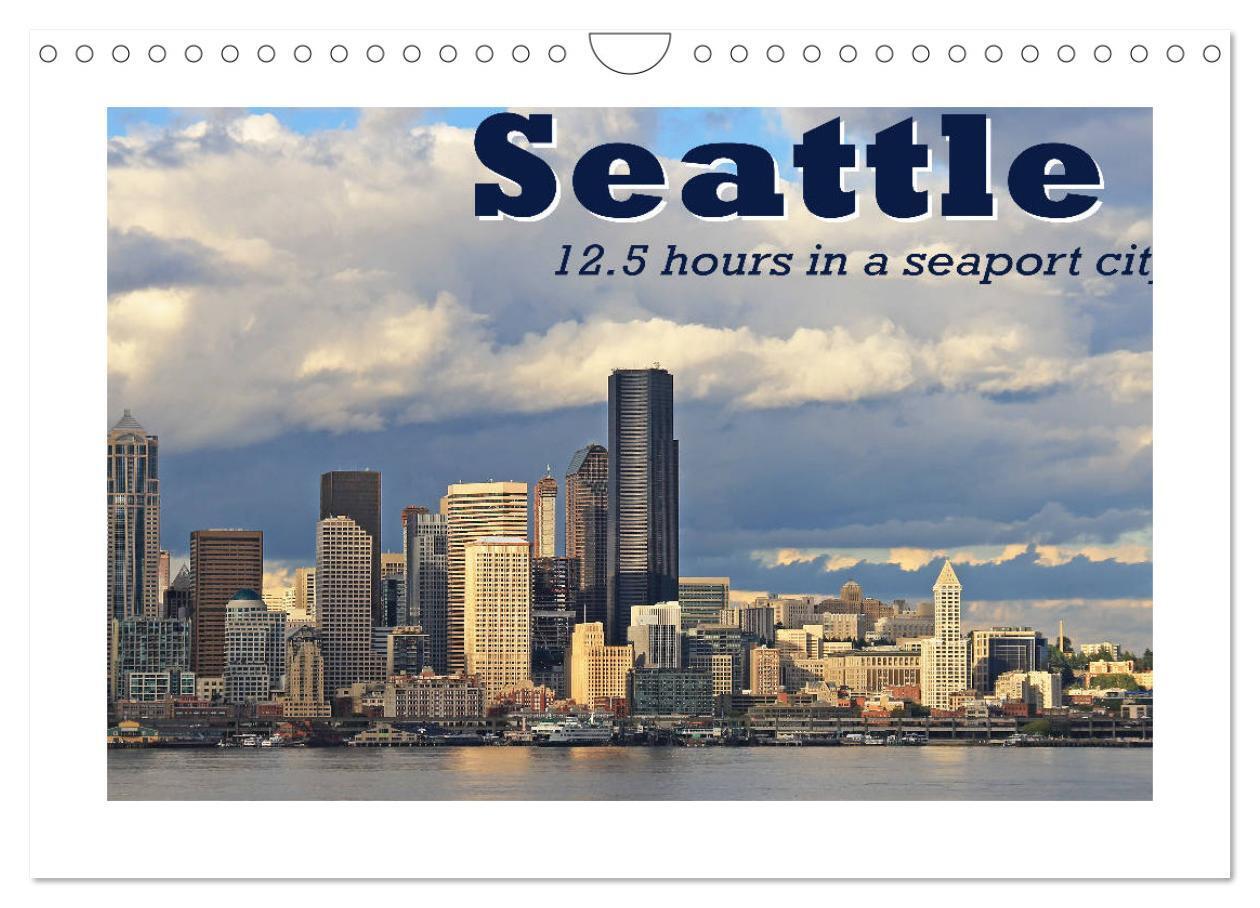 Seattle (Wall Calendar 2026 DIN A4 landscape) CALVENDO 12 Month Wall Calendar