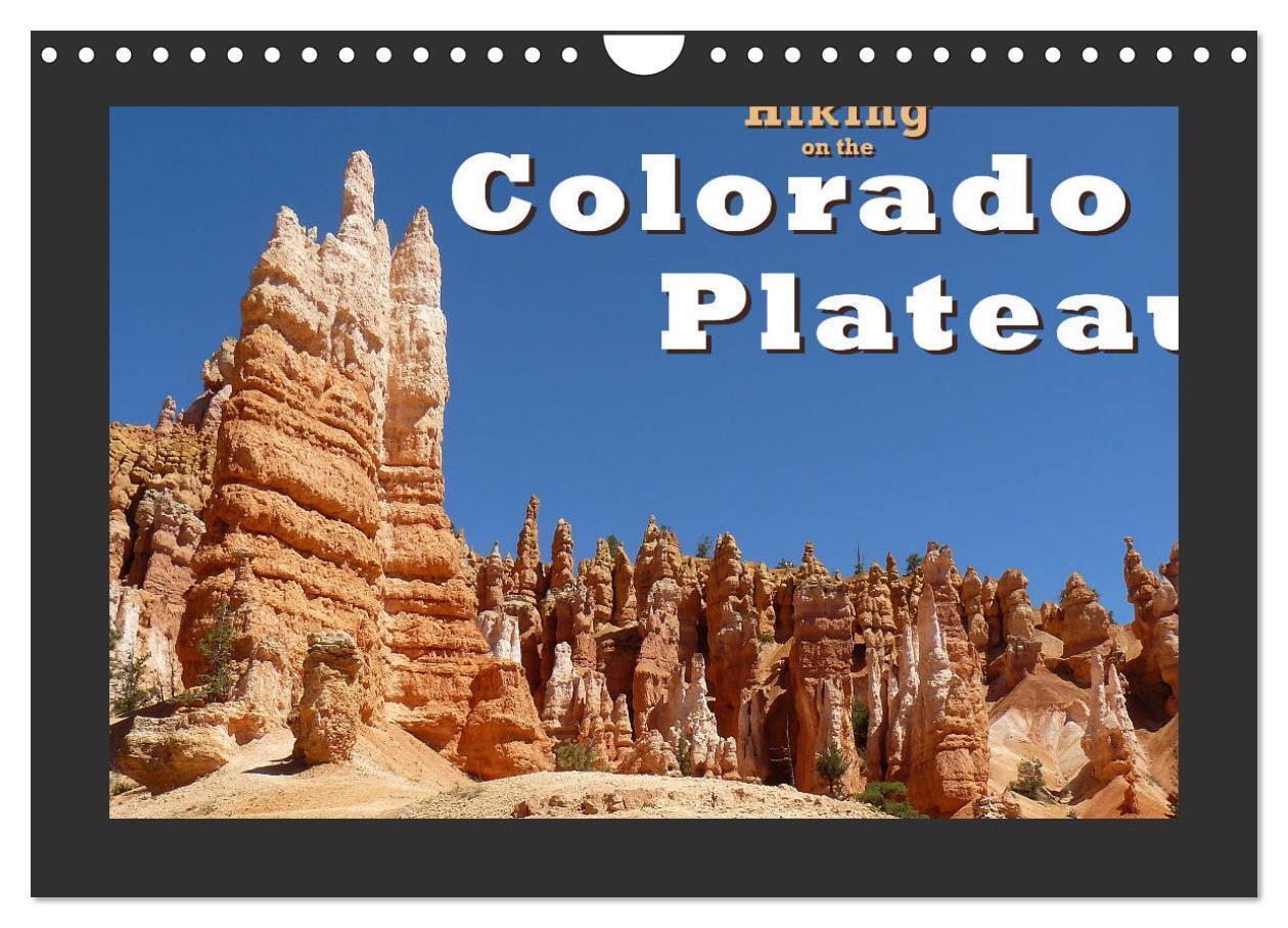 Hiking on the Colorado Plateau (Wall Calendar 2026 DIN A4 landscape) CALVENDO 12 Month Wall Calendar