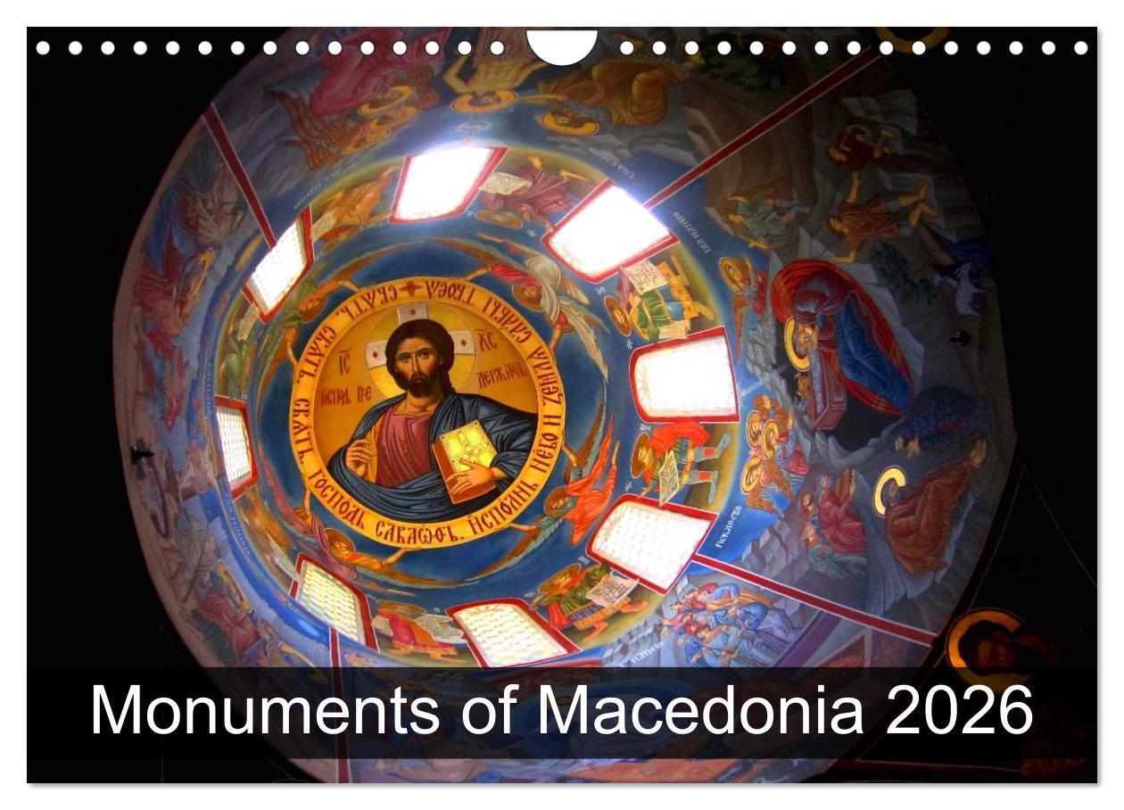 Monuments of Macedonia 2026 (Wall Calendar 2026 DIN A4 landscape) CALVENDO 12 Month Wall Calendar