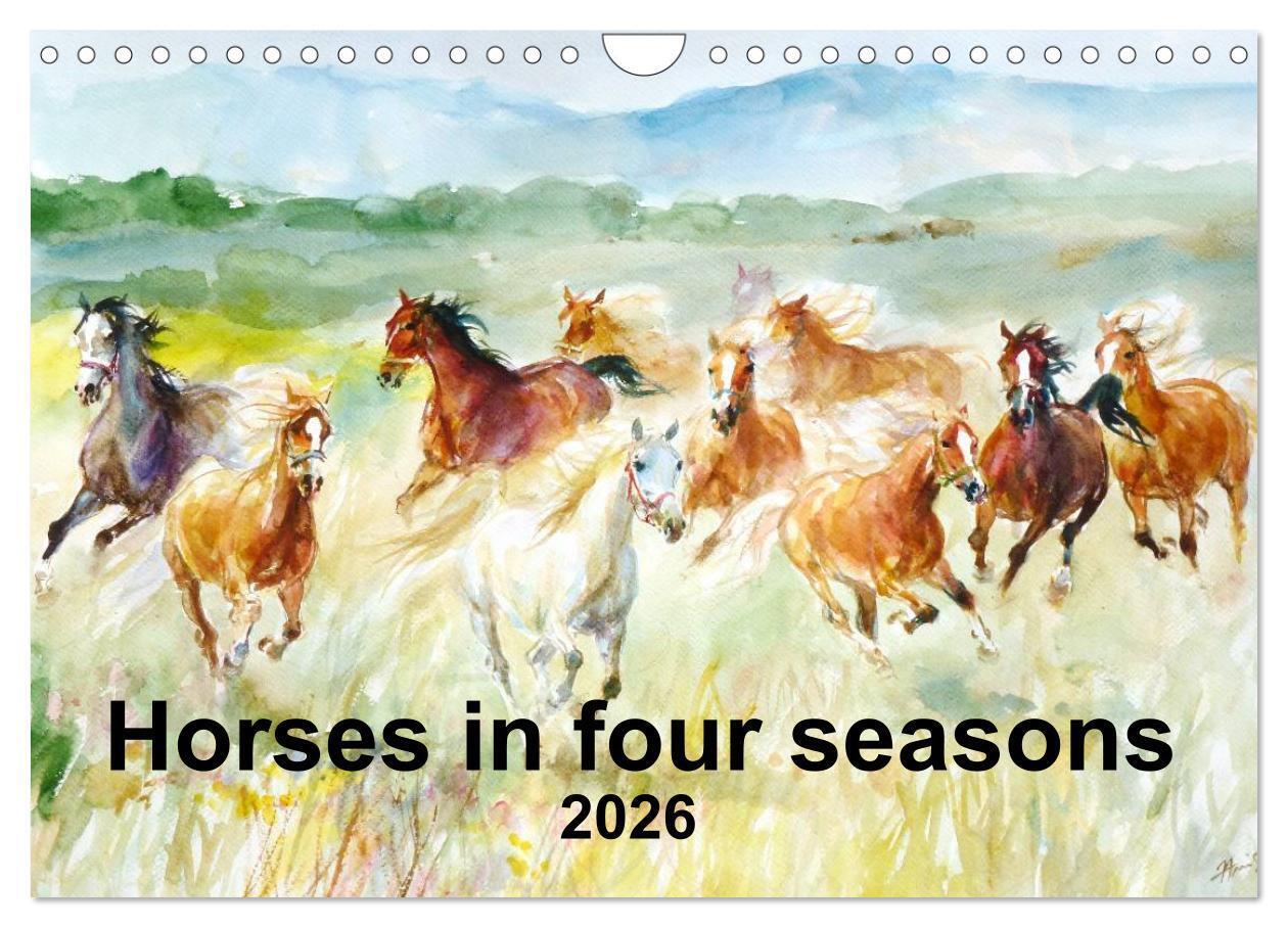Horses in four seasons 2026 (Wall Calendar 2026 DIN A4 landscape) CALVENDO 12 Month Wall Calendar