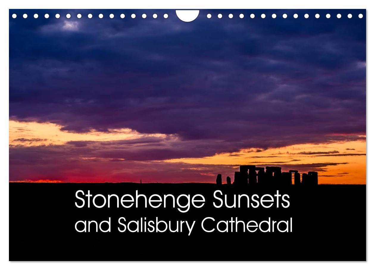 Stonehenge Sunsets & Salisbury Cathedral (Wall Calendar 2026 DIN A4 landscape) CALVENDO 12 Month Wall Calendar