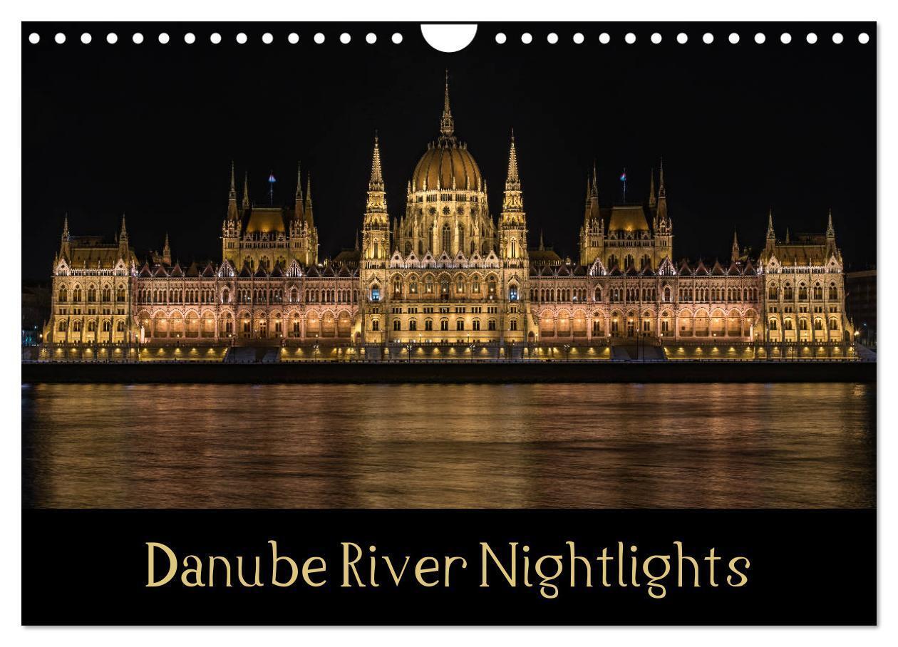 Danube River Nightlights (Wall Calendar 2026 DIN A4 landscape) CALVENDO 12 Month Wall Calendar