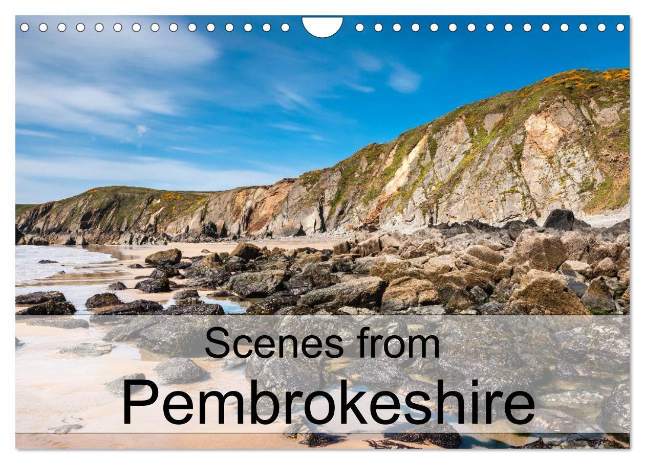 Scenes from Pembrokeshire (Wall Calendar 2026 DIN A4 landscape) CALVENDO 12 Month Wall Calendar