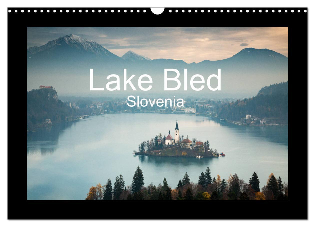 Lake Bled Slovenia (Wall Calendar 2026 DIN A3 landscape) CALVENDO 12 Month Wall Calendar