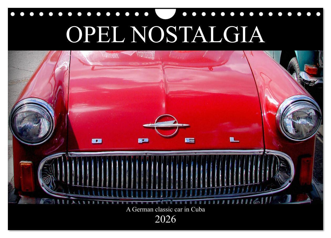Opel Nostalgia (Wall Calendar 2026 DIN A4 landscape) CALVENDO 12 Month Wall Calendar