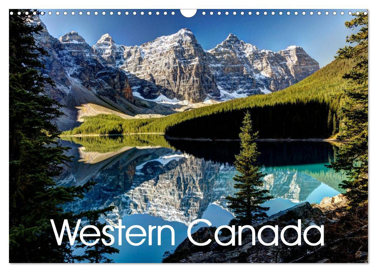 Western Canada (Wall Calendar 2026 DIN A3 landscape) CALVENDO 12 Month Wall Calendar