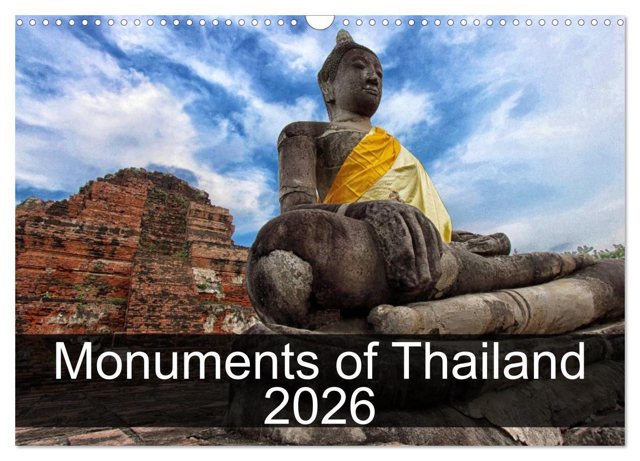 Monuments of Thailand 2026 (Wall Calendar 2026 DIN A3 landscape) CALVENDO 12 Month Wall Calendar