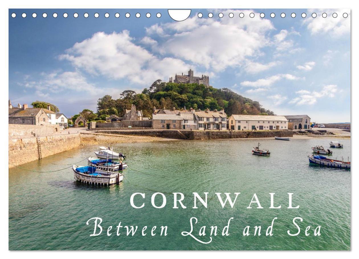 Cornwall - Between Land and Sea (Wall Calendar 2026 DIN A4 landscape) CALVENDO 12 Month Wall Calendar