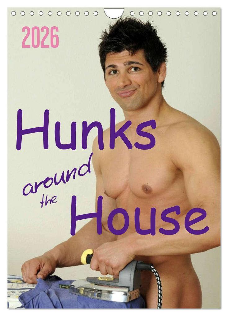 Hunks around the House (Wall Calendar 2026 DIN A4 portrait) CALVENDO 12 Month Wall Calendar
