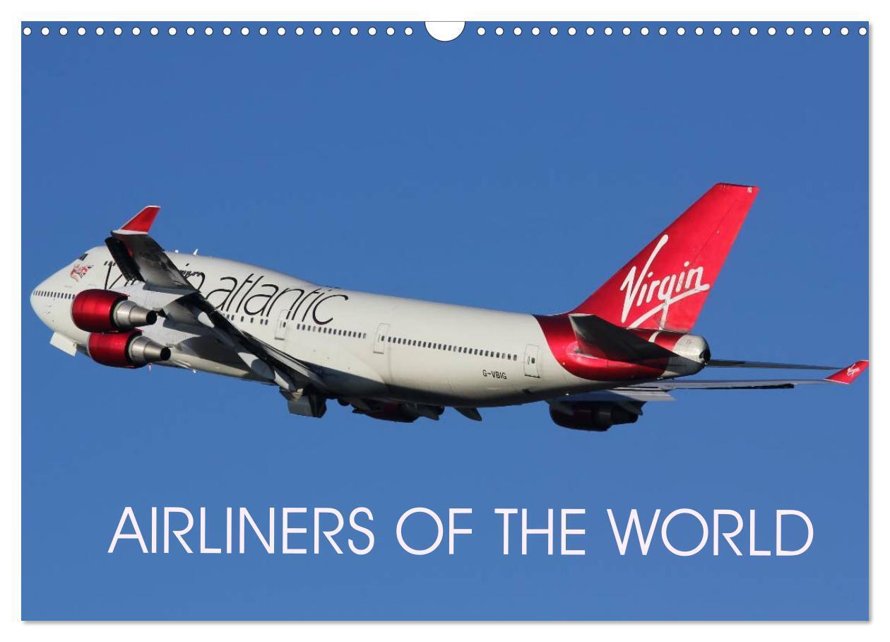 Airliners of the World (Wall Calendar 2026 DIN A3 landscape) CALVENDO 12 Month Wall Calendar