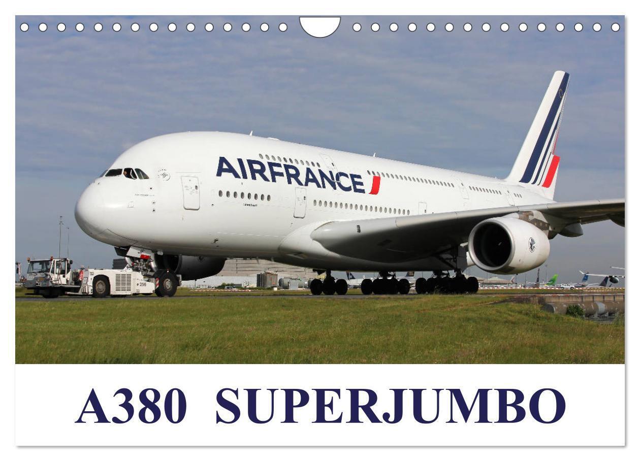 A380 SuperJumbo (Wall Calendar 2026 DIN A4 landscape) CALVENDO 12 Month Wall Calendar