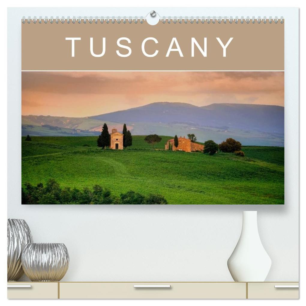 Tuscany (High Quality Premium Wall Calendar 2026 DIN A2 landscape)CALVENDO 12 Month Wall Calendar