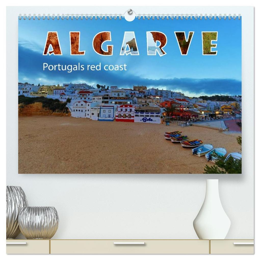 ALGARVE Portugals red coast (High Quality Premium Wall Calendar 2026 DIN A2 landscape)CALVENDO 12 Month Wall Calendar