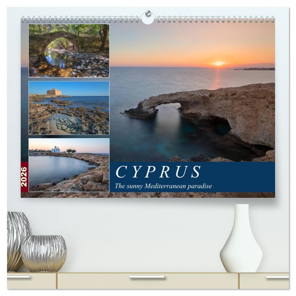 Cyprus the sunny Mediterranean paradise (High Quality Premium Wall Calendar 2026 DIN A2 landscape)CALVENDO 12 Month Wall Calendar