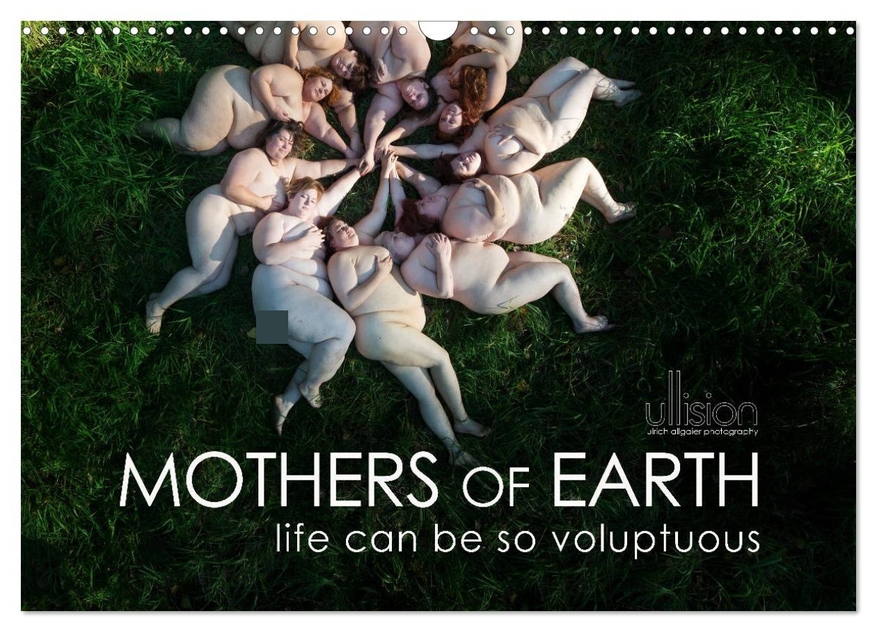 Mothers of earth- life can be so voluptuous (Wall Calendar 2026 DIN A3 landscape) CALVENDO 12 Month Wall Calendar