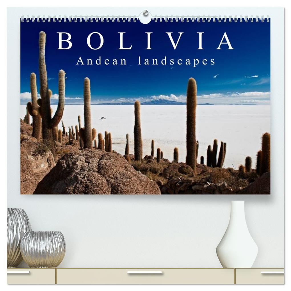 Bolivia Andean landscapes / UK-Version (High Quality Premium Wall Calendar 2026 DIN A2 landscape)CALVENDO 12 Month Wall Calendar