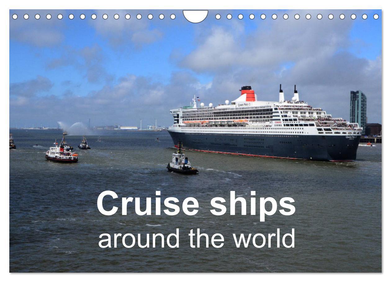 Cruise ships around the world (Wall Calendar 2026 DIN A4 landscape) CALVENDO 12 Month Wall Calendar