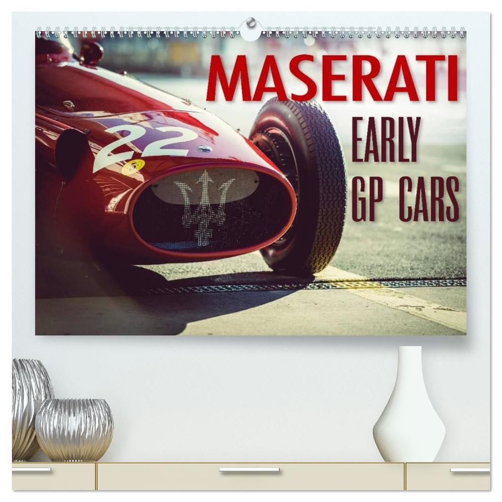 Maserati - Early GP Cars (High Quality Premium Wall Calendar 2026 DIN A2 landscape)CALVENDO 12 Month Wall Calendar
