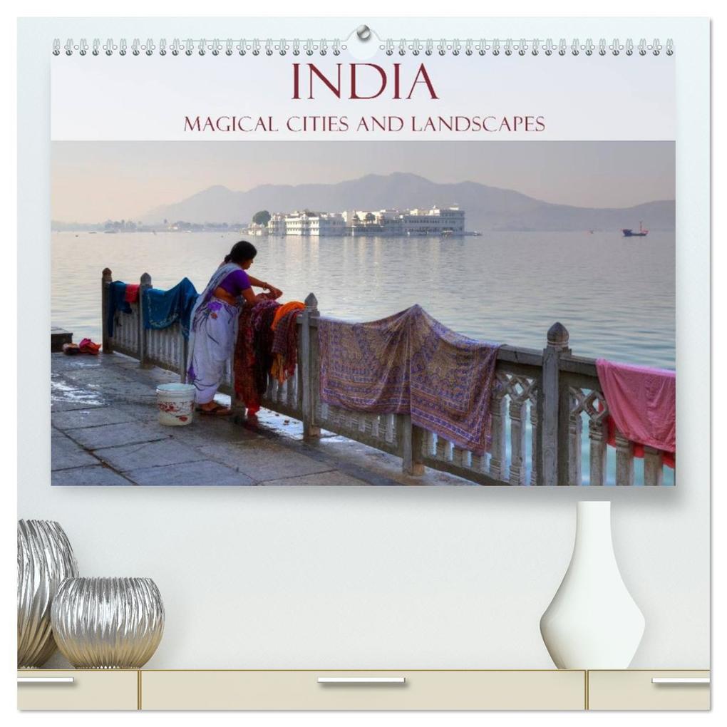 India - Magical Cities and Landscapes (High Quality Premium Wall Calendar 2026 DIN A2 landscape)CALVENDO 12 Month Wall Calendar