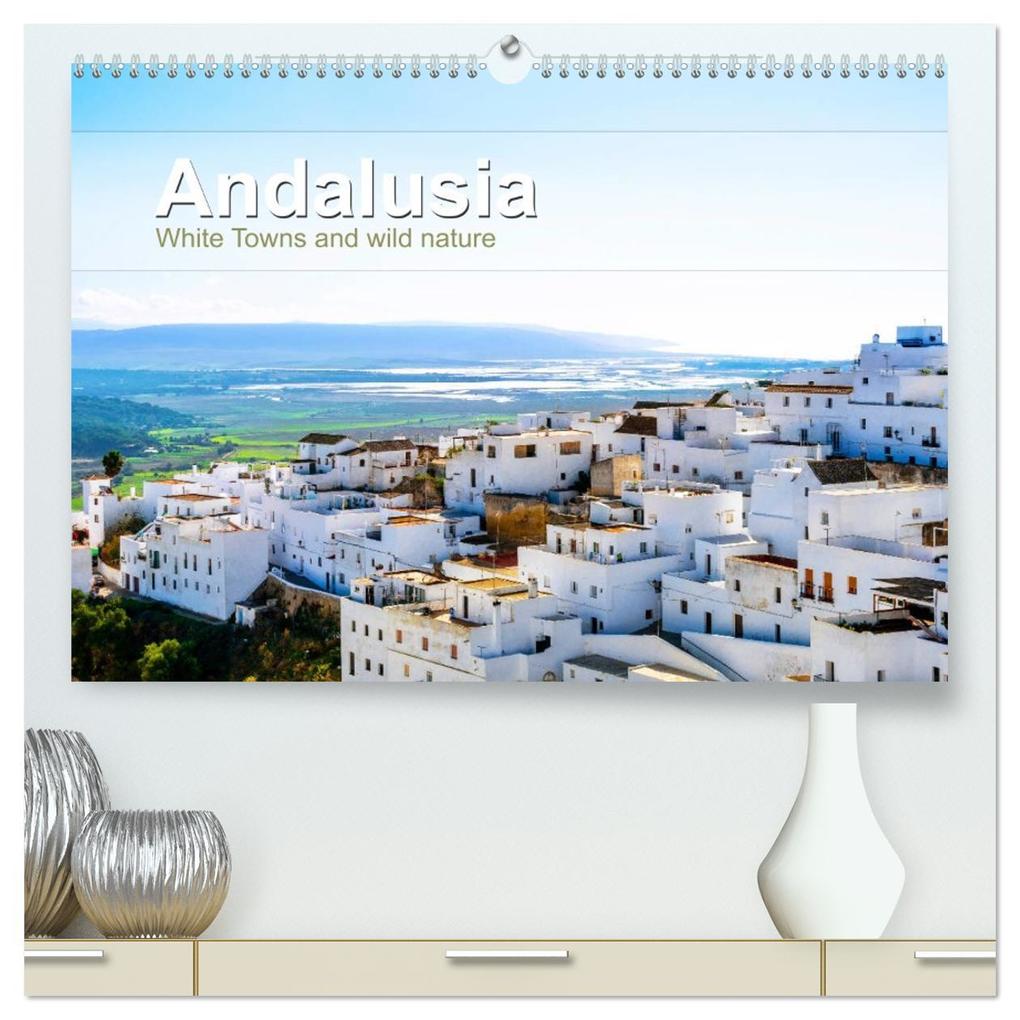 Andalusia (High Quality Premium Wall Calendar 2026 DIN A2 landscape)CALVENDO 12 Month Wall Calendar