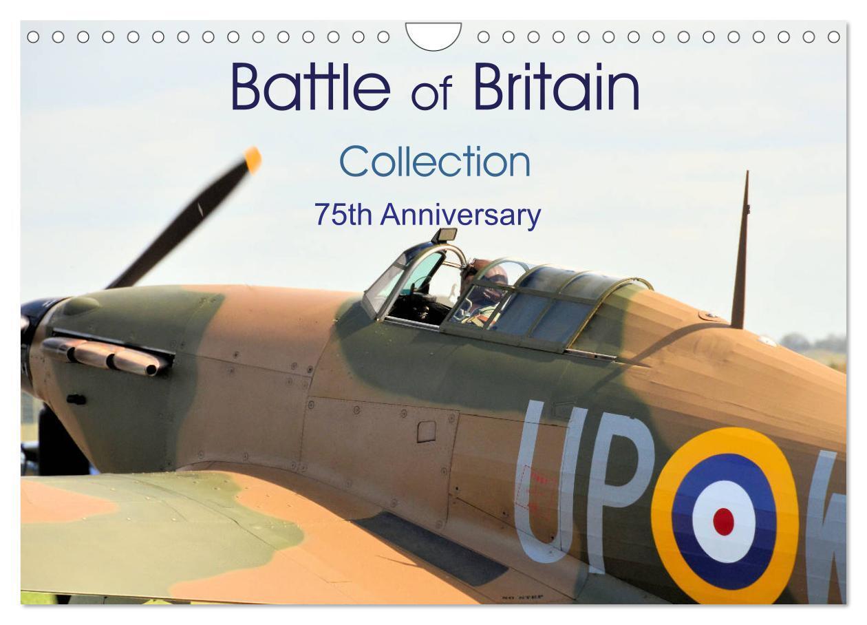 Battle of Britain collection 75th Anniversary (Wall Calendar 2026 DIN A4 landscape) CALVENDO 12 Month Wall Calendar