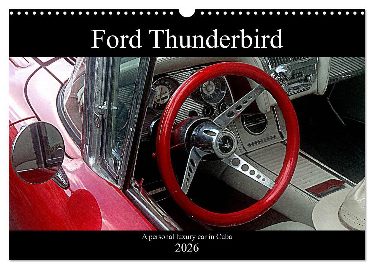 Ford Thunderbird (Wall Calendar 2026 DIN A3 landscape) CALVENDO 12 Month Wall Calendar