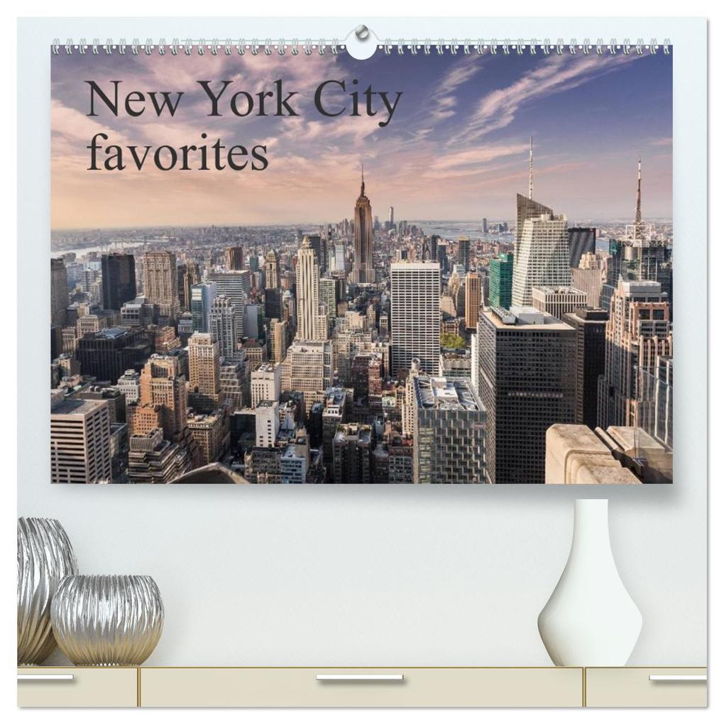 New York City favorites / UK-Version (High Quality Premium Wall Calendar 2026 DIN A2 landscape)CALVENDO 12 Month Wall Calendar