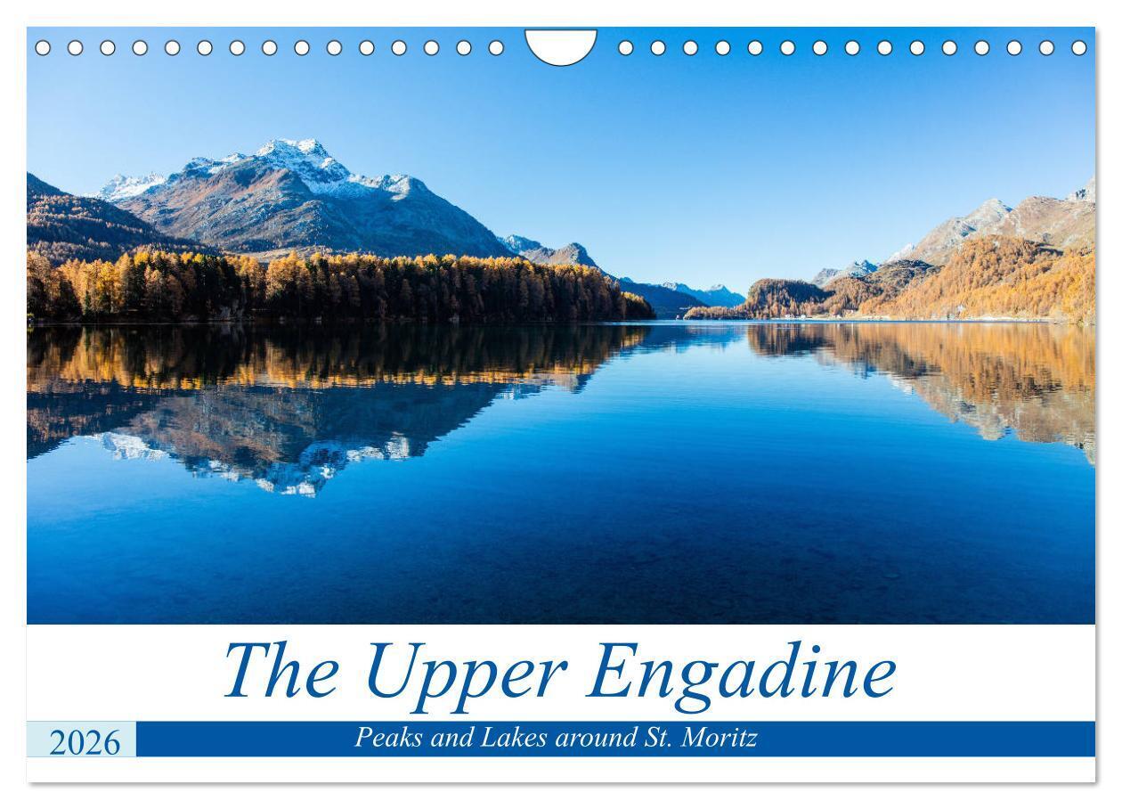 The Upper Engadine (Wall Calendar 2026 DIN A4 landscape) CALVENDO 12 Month Wall Calendar