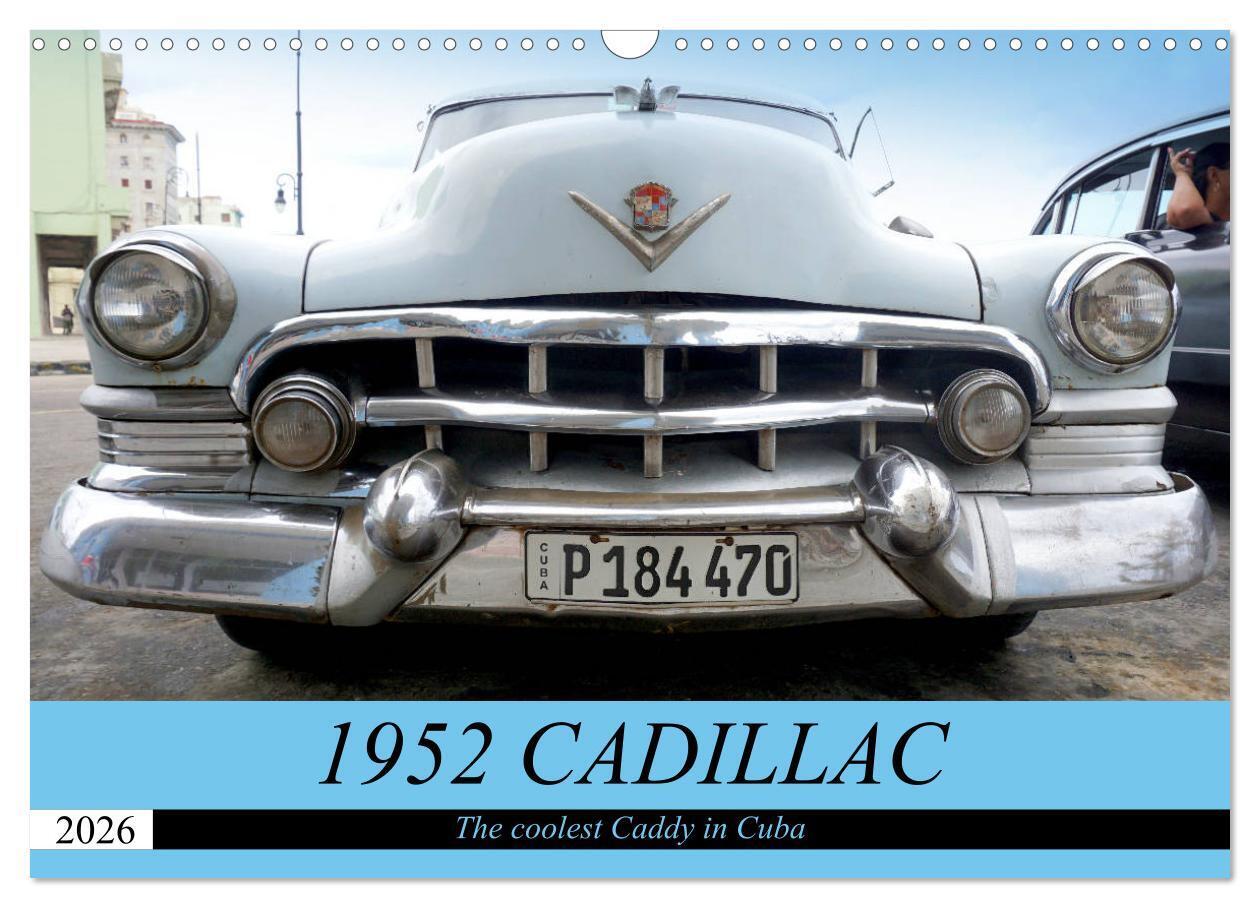 1952 CADILLAC (Wall Calendar 2026 DIN A3 landscape) CALVENDO 12 Month Wall Calendar