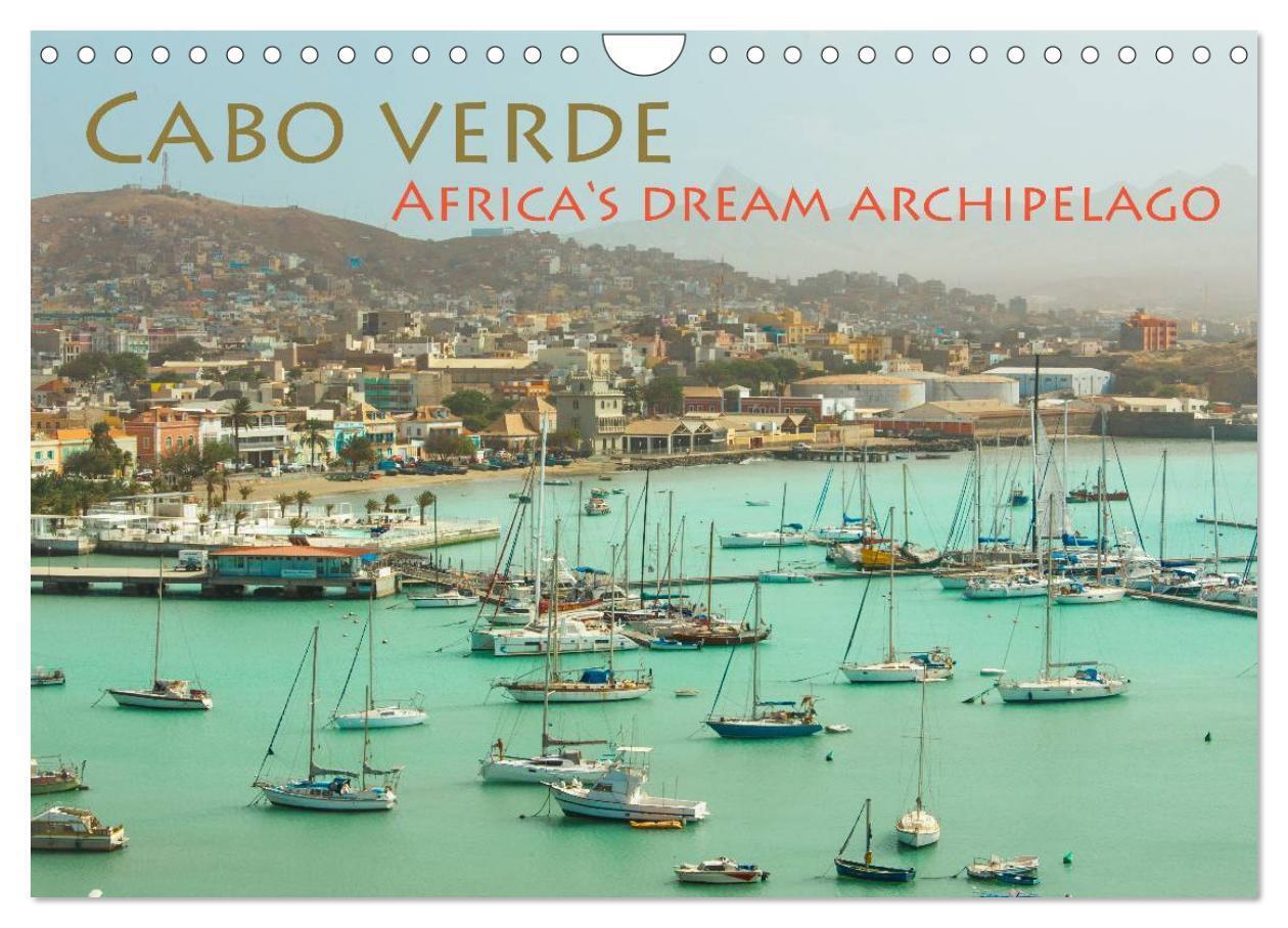 Cabo Verde - Africa's Dream Archipelago (Wall Calendar 2026 DIN A4 landscape) CALVENDO 12 Month Wall Calendar