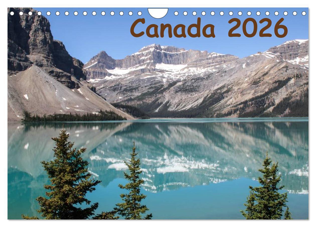Canada 2026 (Wall Calendar 2026 DIN A4 landscape) CALVENDO 12 Month Wall Calendar