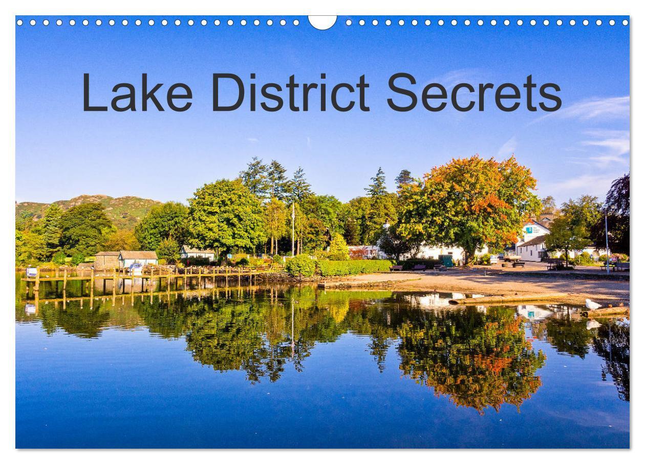Lake District Secrets (Wall Calendar 2026 DIN A3 landscape) CALVENDO 12 Month Wall Calendar