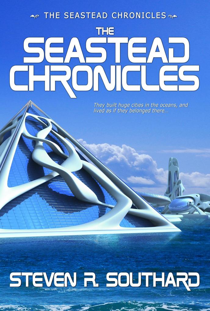 The Seastead Chronicles