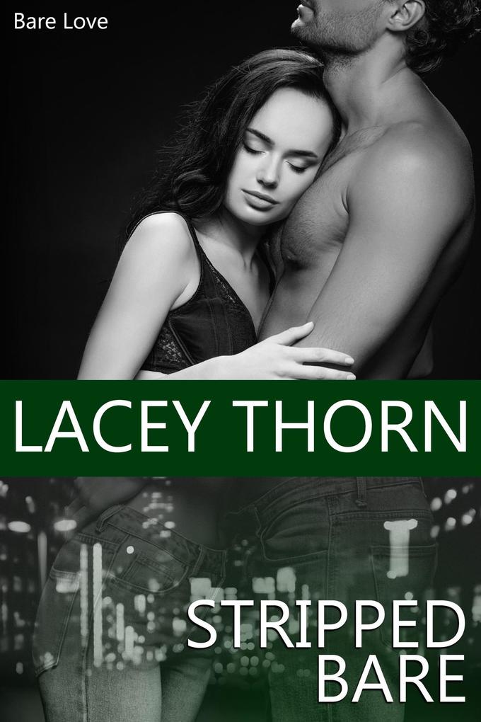 Stripped Bare (Bare Love #7)