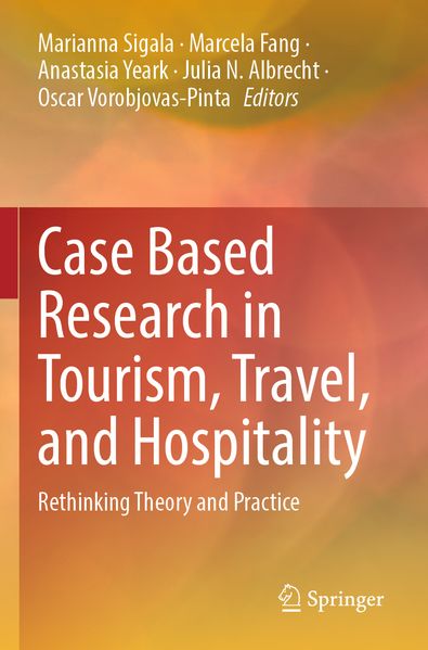 Case Based Research in Tourism Travel and Hospitality