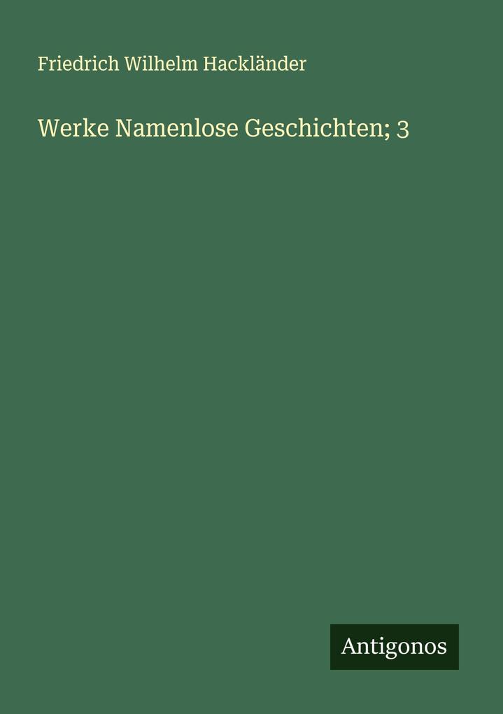 Werke Namenlose Geschichten; 3