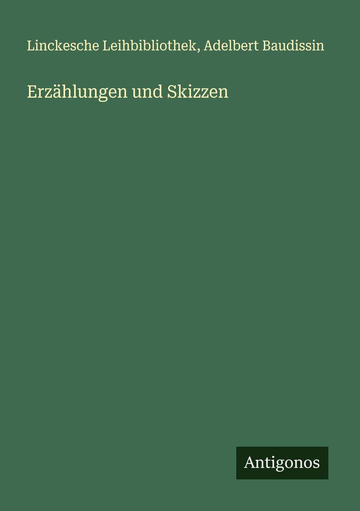 Erzählungen und Skizzen