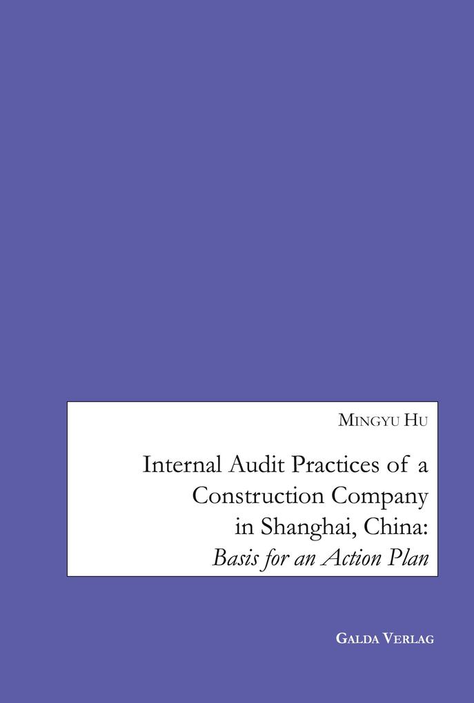 Internal Audit Practices of a Construction Company in Shanghai China