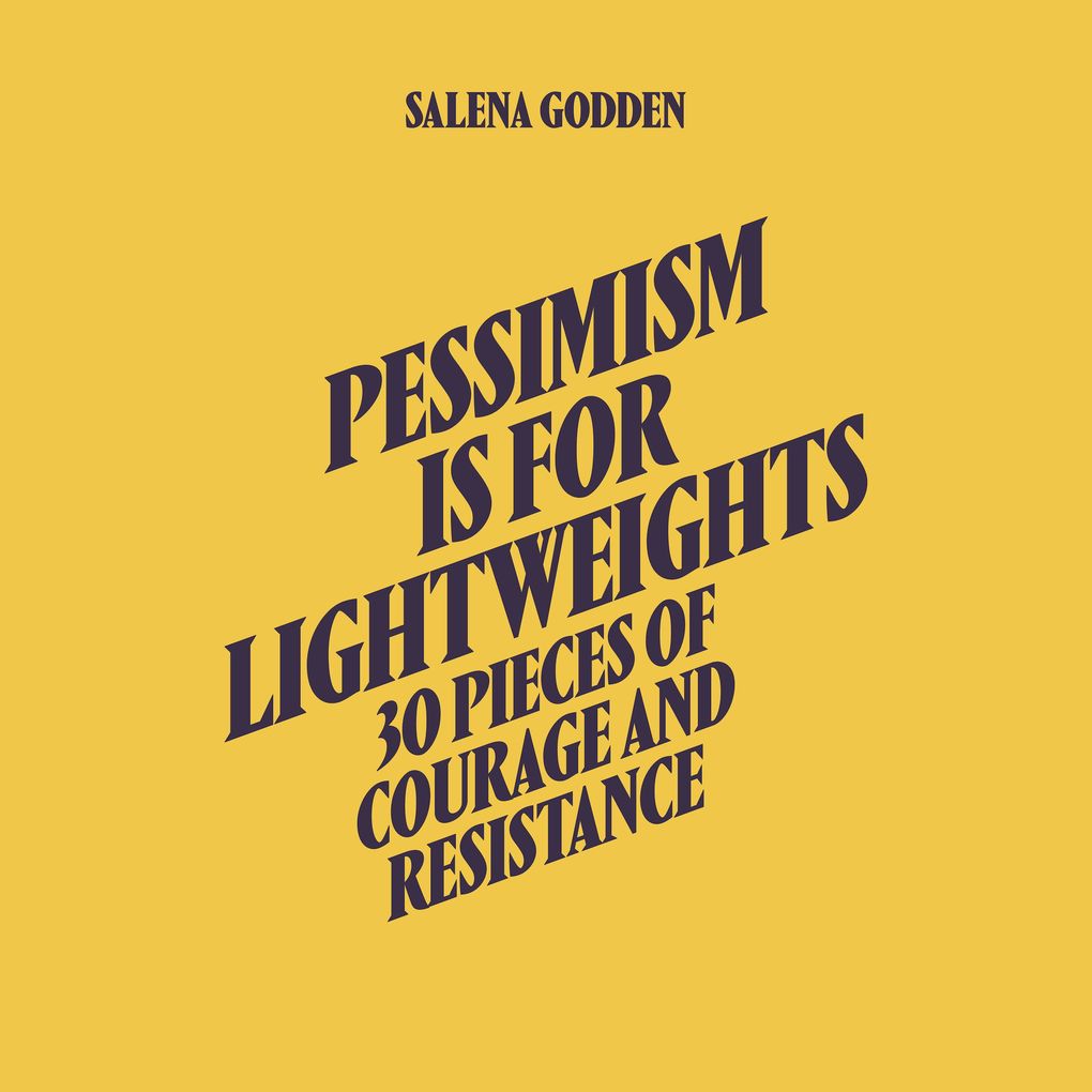 Pessimism is for Lightweights