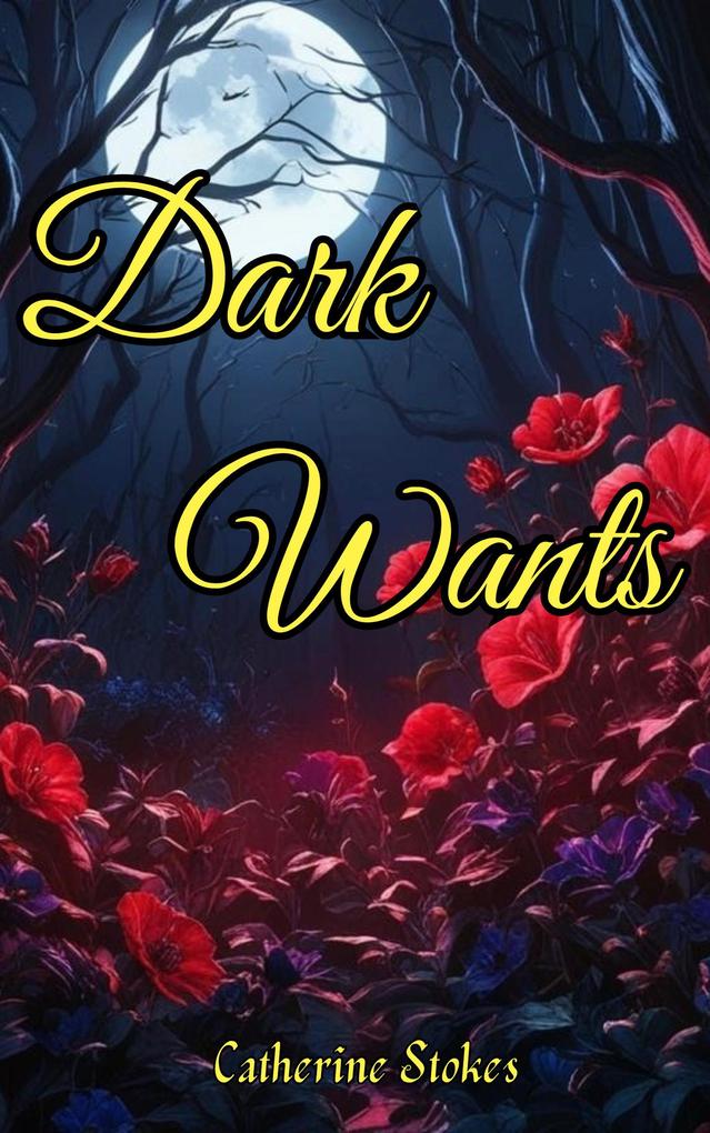 Dark Wants