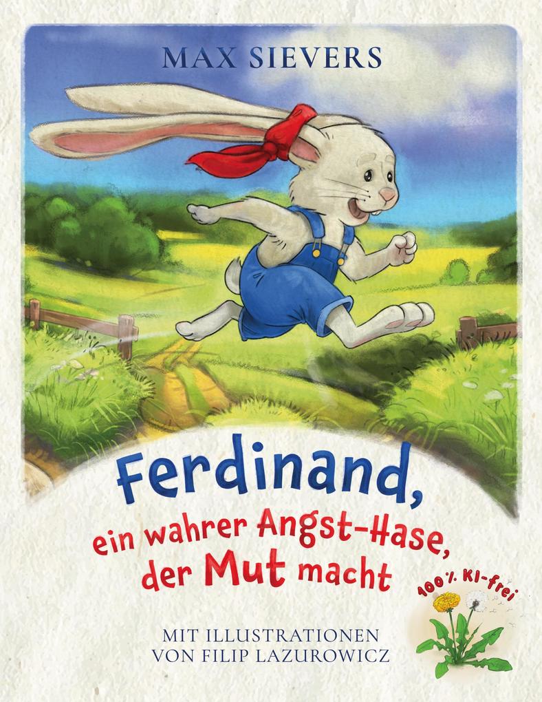 Ferdinand ein wahrer Angst-Hase der Mut macht
