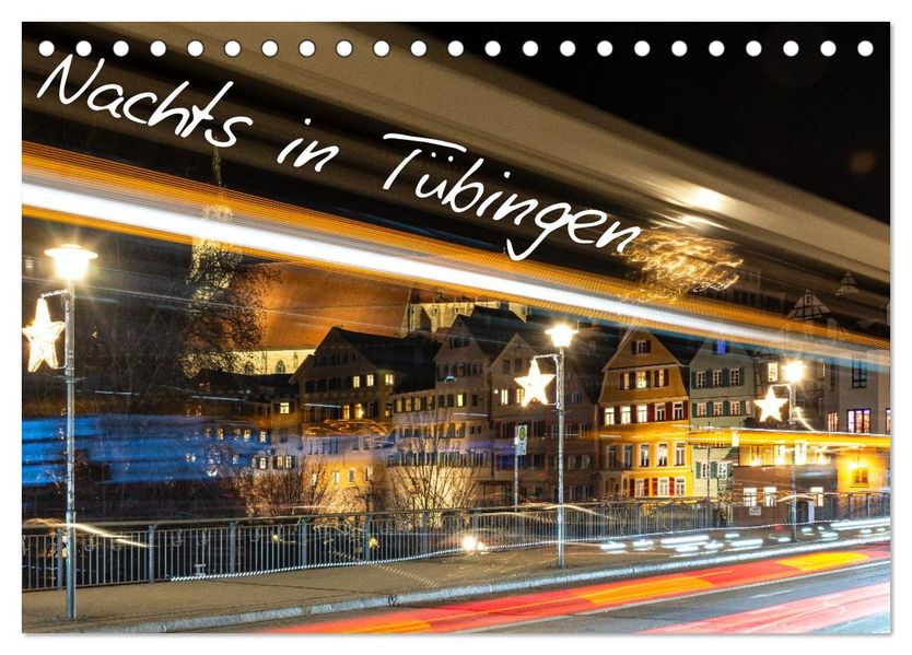 Nachts in Tübingen (Tischkalender 2026 DIN A5 quer) CALVENDO Monatskalender
